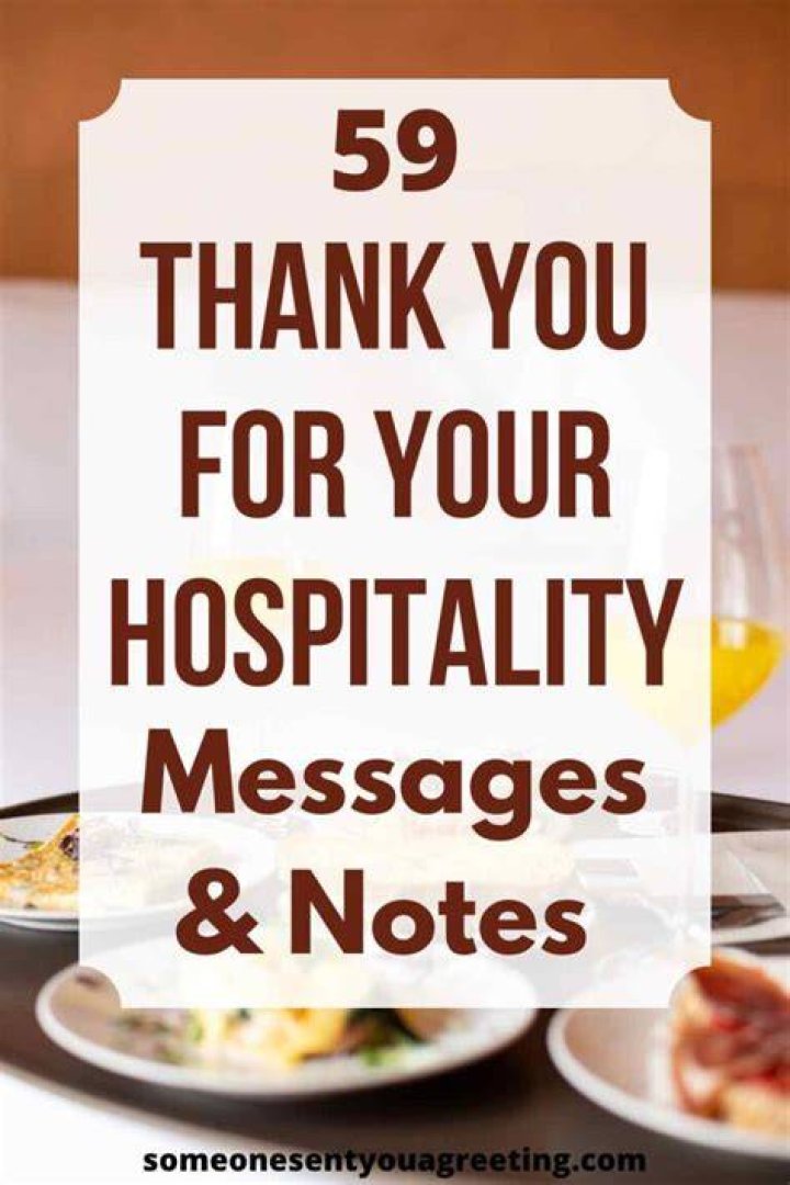 59 Thank You for your Hospitality Messages and Notes Someone Sent You