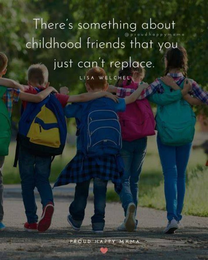 75 Quotes About Childhood Friends (With Images)