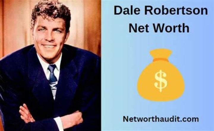 Dale Robertson Net Worth | BlogPaper