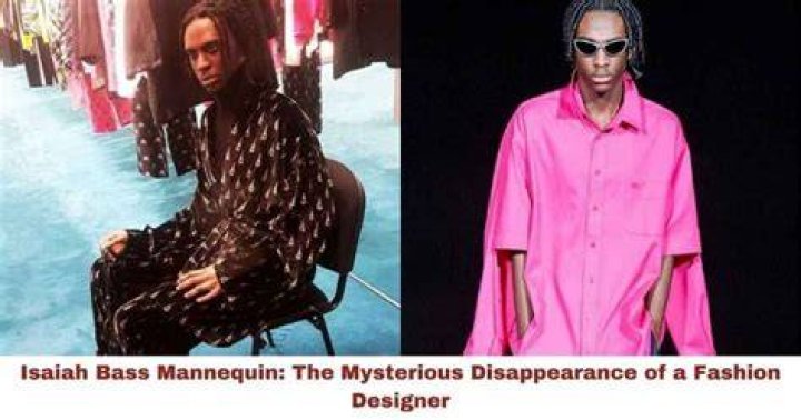 Fashion Designer Isaiah Bass Goes Missing Where Is Isaiah Bass Now