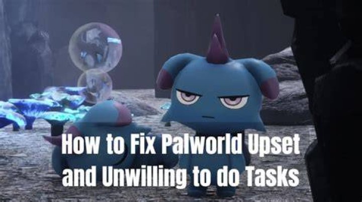 Pals upset and unwilling how to make Pals not depressed