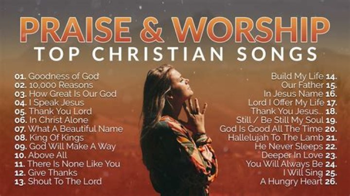 Praise and worship songs list