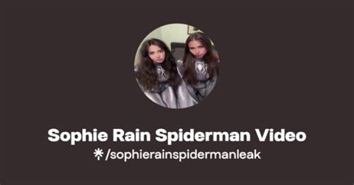 Sophie Rain Spider-Man Part 2 Video Leak