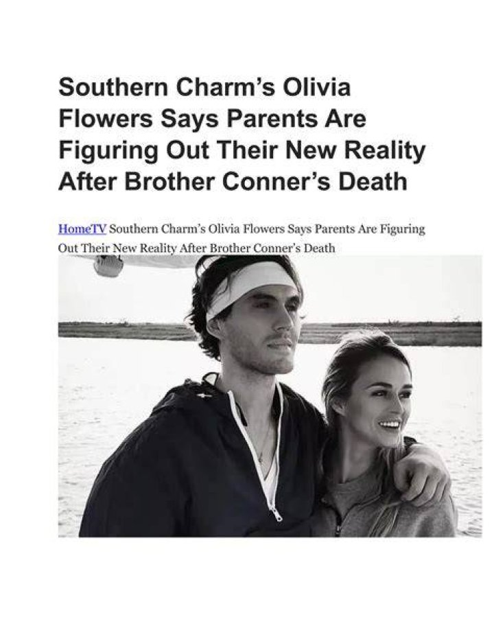 Southern Charm&rsquo;s Olivia Flowers&rsquo; Brother Conner Dies at 32 Us Weekly