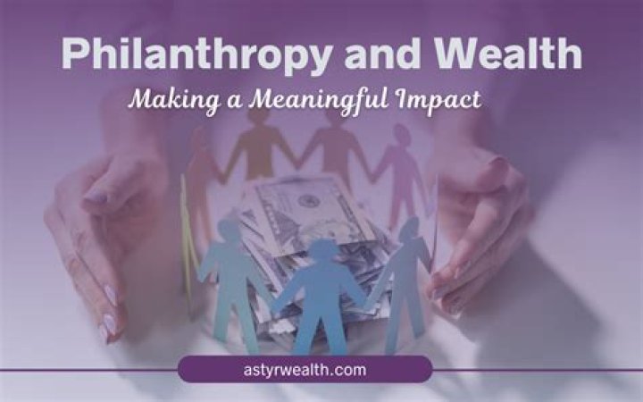 Success, Wealth, And Philanthropy Unraveled