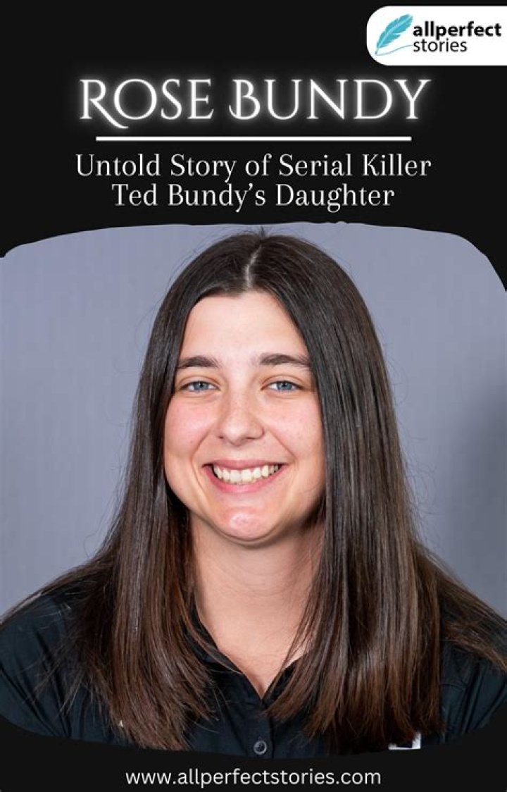 Ted Bundy Daughter Rose Bundy / Rose Bundy Killer S Daughter Who Became
