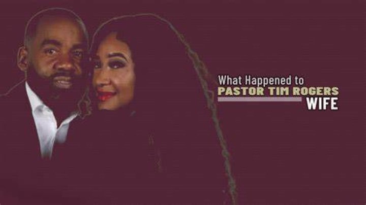 Was Pastor Tim Rogers Wife Sick How Did She Pass Away?