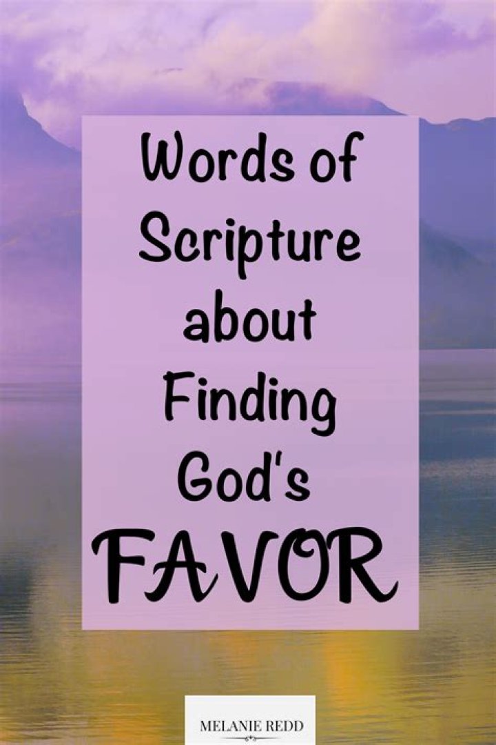Words of Scripture about Finding God's FAVOR Melanie Redd